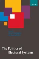 Politica sistemelor electorale - The Politics of Electoral Systems