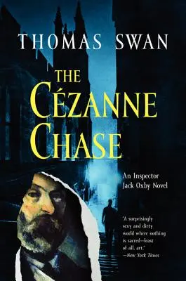 The Cezanne Chase: Un roman al inspectorului Jack Oxby - The Cezanne Chase: An Inspector Jack Oxby Novel