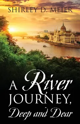O călătorie pe fluviu, adâncă și dragă - A RIVER JOURNEY, Deep and Dear