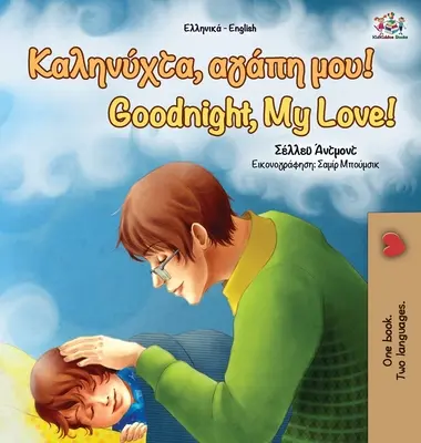 Noapte bună, dragostea mea! (Carte bilingvă engleză greacă pentru copii) - Goodnight, My Love! (Greek English Bilingual Book)