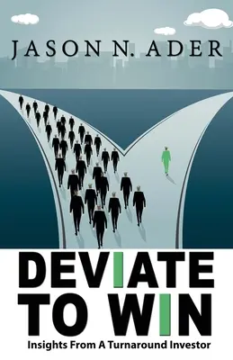 Deviați pentru a câștiga: Perspective de la un investitor în redresare - Deviate To Win: Insights From A Turnaround Investor