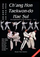 Ch'ang Hon Taekwon-do Hae Sul - Aplicații reale la modelele ITF - Ch'ang Hon Taekwon-do Hae Sul - Real Applications To The ITF Patterns