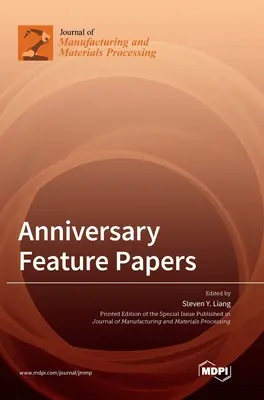 Lucrări aniversare - Anniversary Feature Papers