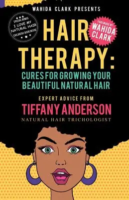 Terapia Părului: Leacuri pentru creșterea părului tău natural frumos - Hair Therapy: Cures For Growing Your Beautiful Natural Hair