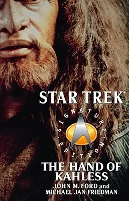 Star Trek: Signature Edition: Mâna lui Kahless - Star Trek: Signature Edition: The Hand of Kahless