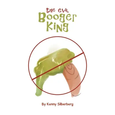 Regele raului Booger - The Evil Booger King