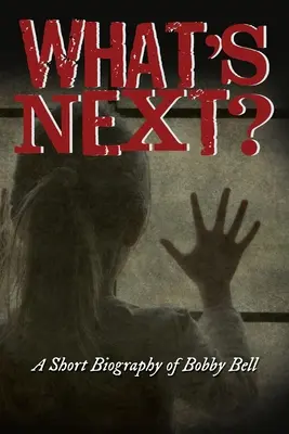 What's Next?: O scurtă biografie a lui Bobby Bell - What's Next?: A Short Biography of Bobby Bell