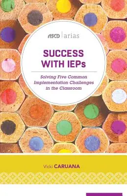 Succes cu IEP: Rezolvarea a cinci provocări comune de implementare în sala de clasă - Success with IEPs: Solving Five Common Implementation Challenges in the Classroom