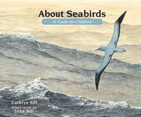 Despre păsările de mare: Un ghid pentru copii - About Seabirds: A Guide for Children