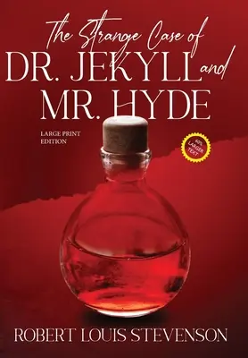 Straniul caz al doctorului Jekyll și al domnului Hyde (Annotated, Large Print) - The Strange Case of Dr. Jekyll and Mr. Hyde (Annotated, Large Print)