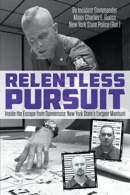 Urmărire implacabilă: În interiorul evadării din Dannemora - cea mai mare vânătoare de oameni din statul New York - Relentless Pursuit: Inside the Escape from Dannemora - New York State's Largest Manhunt