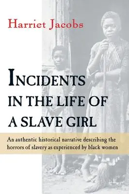 Incidente din viața unei fete sclave - Incidents in the Life of a Slave Girl