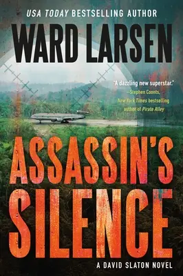 Tăcerea asasinului: Un roman de David Slaton - Assassin's Silence: A David Slaton Novel