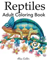 Carte de colorat pentru adulți cu reptile - Reptiles Adult Coloring Book