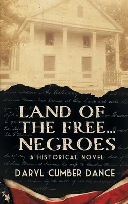 Land of the Free... Negroes: Un roman istoric - Land of the Free... Negroes: A Historical Novel