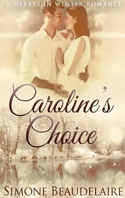 Alegerea lui Caroline: Ediție cartonată cu tiraj mare - Caroline's Choice: Large Print Hardcover Edition