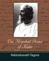 O sută de poezii de Kabir - Tagore - One Hundred Poems of Kabir - Tagore