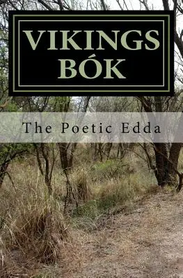 Vikings Bok: Edda Poetică - Vikings Bok: The Poetic Edda