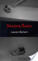 Dorință/iubire - Desire/Love