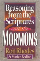 Raționamentul din Scripturi cu mormonii (Reasoning from the Scriptures with the Mormons) - Reasoning from the Scriptures with the Mormons