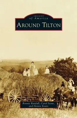 În jurul lui Tilton - Around Tilton
