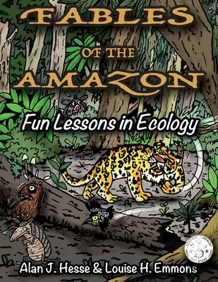 Fabulele Amazonului: Lecții distractive de ecologie - Fables of the Amazon: Fun Lessons in Ecology