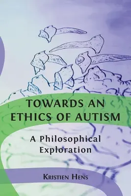 Către o etică a autismului: O explorare filosofică - Towards an Ethics of Autism: A Philosophical Exploration