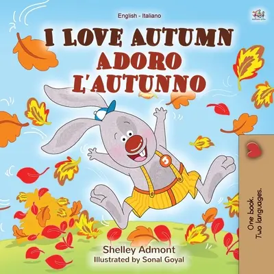 I Love Autumn (Carte bilingvă engleză-italiană pentru copii) - I Love Autumn (English Italian Bilingual Book for Kids)