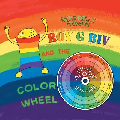Roy G Biv și roata culorilor - Roy G Biv and the Color Wheel