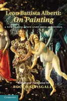 Leon Battista Alberti: Despre pictură: O nouă traducere și ediție critică - Leon Battista Alberti: On Painting: A New Translation and Critical Edition