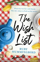 The Wish List: O carte fermecătoare care îți va frânge inima și o va pune la loc - The Wish List: A charming page turner that will break your heart and piece it back together