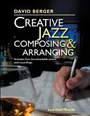 Creative Jazz Composing and Arranging (Compoziție și aranjamente creative de jazz) - Creative Jazz Composing and Arranging