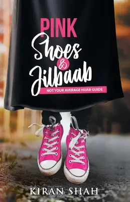 Pantofi roz și Jilbaab - Pink Shoes and Jilbaab