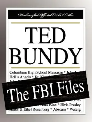 Ted Bundy: Dosarele FBI - Ted Bundy: The FBI Files