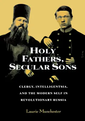 Părinți sfinți, fii seculari - Holy Fathers, Secular Sons