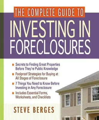 Ghidul complet pentru investiții în executări silite - The Complete Guide to Investing in Foreclosures