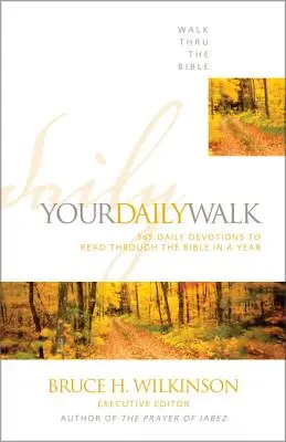 Mersul tău zilnic: 365 de devoțiuni zilnice pentru a citi Biblia într-un an - Your Daily Walk: 365 Daily Devotions to Read Through the Bible in a Year