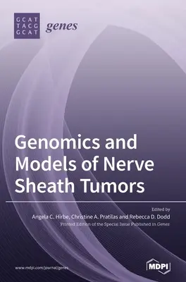 Genomică și modele de tumori ale tecilor nervoase - Genomics and Models of Nerve Sheath Tumors