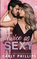 De două ori mai sexy - Twice as Sexy