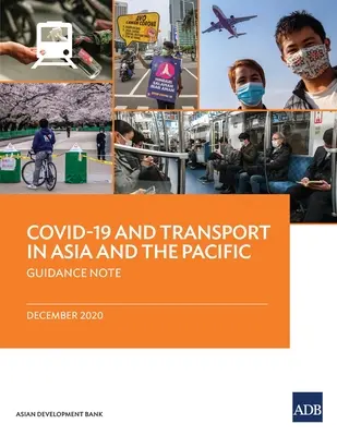 Covid-19 și transportul în Asia și Pacific: Notă orientativă - Covid-19 and Transport in Asia and the Pacific: Guidance Note