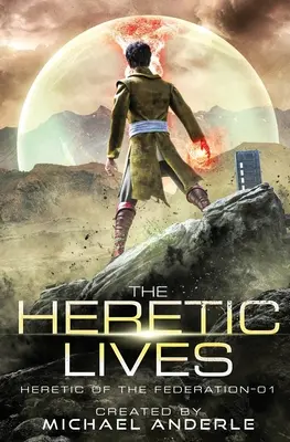 Ereticul trăiește - The Heretic Lives
