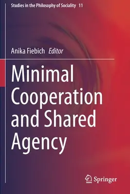 Cooperare minimală și agenție partajată - Minimal Cooperation and Shared Agency