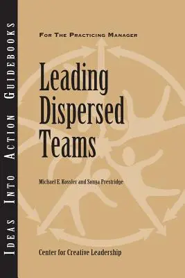 Conducerea echipelor dispersate - Leading Dispersed Teams