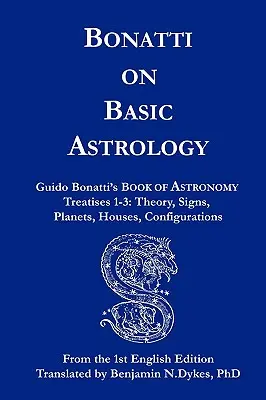 Bonatti despre astrologia de bază - Bonatti on Basic Astrology