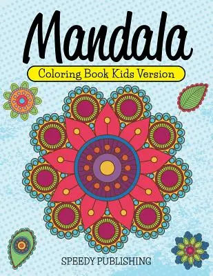 Mandala Carte de colorat versiunea pentru copii - Mandala Coloring Book Kids Version