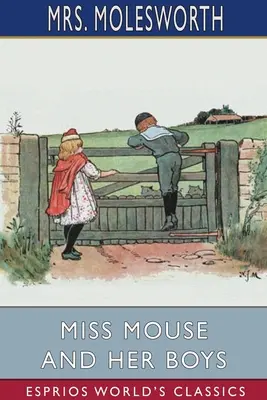 Miss Mouse și băieții ei (Esprios Classics) - Miss Mouse and Her Boys (Esprios Classics)