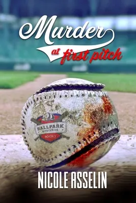 Crimă la prima aruncare: Ball Park Mysteries: Cartea 1 - Murder at First Pitch: Ball Park Mysteries: Book 1