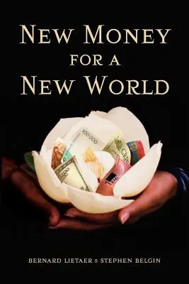 Bani noi pentru o lume nouă - New Money for a New World