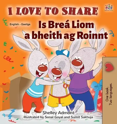 I Love to Share (Carte bilingvă irlandeză engleză pentru copii) - I Love to Share (English Irish Bilingual children's book)