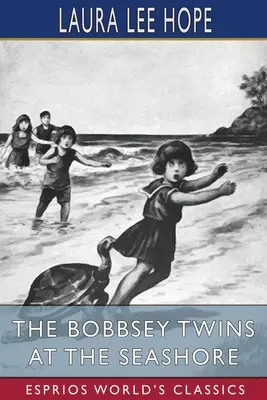 Gemenii Bobbsey la malul mării (Esprios Classics) - The Bobbsey Twins at the Seashore (Esprios Classics)